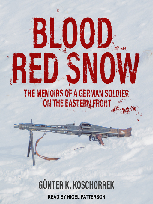 Title details for Blood Red Snow by Günter K. Koschorrek - Available